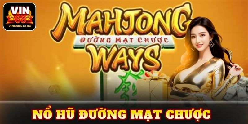 Nổ hũ đường mạt chược