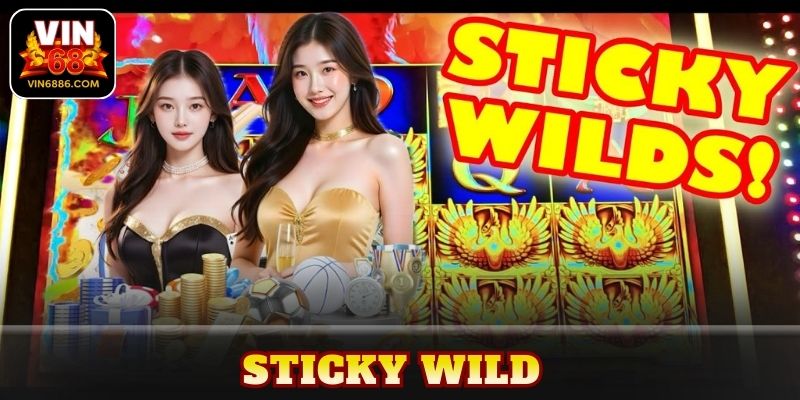 Sticky Wild